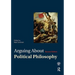 Arguing About Political Philosophy