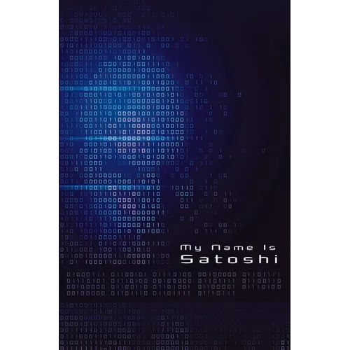 My Name Is Satoshi