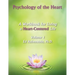 Psychology of The Heart: A Workbook for Living A Heart-Centered Life