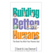 Building Better Humans