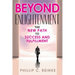 Beyond Enlightenment: The New Path to Success and Fulfillment