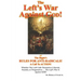 The Left's War Against GOD!: and The Right's RULES FOR ANTI-RADICALS!: A Call To ACTION!