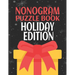 Nonogram Puzzle Books Holiday Edition: 45 Mosaic Logic Grid Puzzles For Adults and Kids