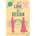 A Love by Design