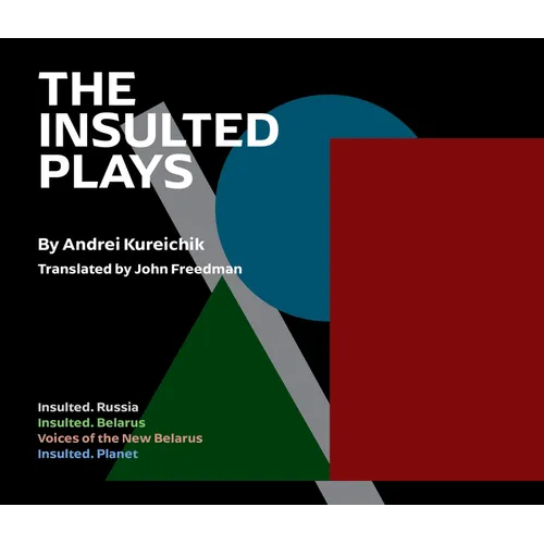 The Insulted Plays