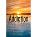 Addiction: An Integrative Reflection
