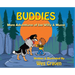 Buddies: More Adventures of Joe Willy and Musso