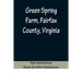 Green Spring Farm, Fairfax County, Virginia