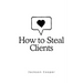 How to Steal Clients