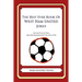 The Best Ever Book of West Ham United Jokes: Lots and Lots of Jokes Specially Repurposed for You-Know-Who
