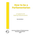 How to Be a Parliamentarian: A Guide for all Aspiring Parliamentarians