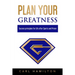 Plan Your Greatness: Success Principles for Life after Sports & Prison