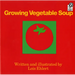 Growing Vegetable Soup
