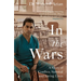 In the Wars: A Doctor's Story of Conflict, Survival and Saving Lives