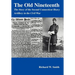 The Old Nineteenth: The Story of the Second Connecticut Heavy Artillery in the Civil War