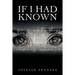 If I Had Known...