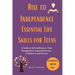 Rise to Independence Essential Life Skills for Teens: A Guide to Self sufficiency, Time Management, Financial literacy, Confidence and Success