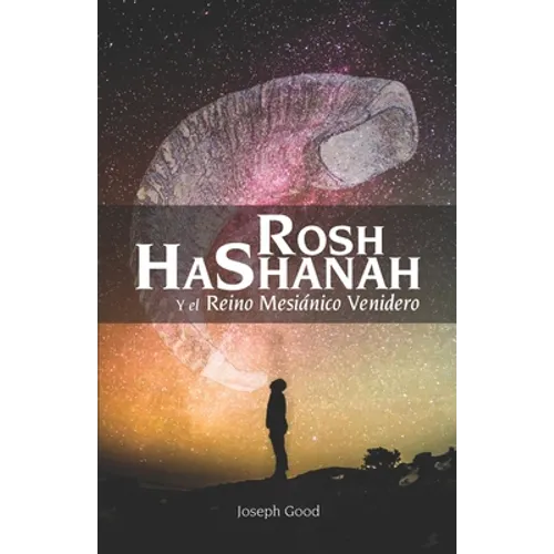 Rosh HaShanah y el Reino Mesiánico Venidero