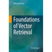Foundations of Vector Retrieval