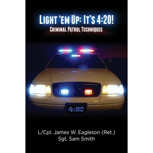 Light 'em Up: It's 4:20!: Criminal Patrol Techniques