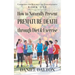 How to Naturally Prevent Premature Death through Diet & Exercise