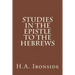 Studies in the Epistle to the Hebrews