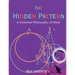 The Hidden Pattern: A Patternist Philosophy of Mind