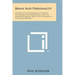 Brain and Personality: Studies in the Psychological Aspects of Cerebral Neuropathology and the Neuropsychiatric Aspects of the Motility of SC