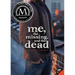 Me, the Missing, and the Dead