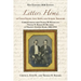 Letters Home of Gold Fields, Lost Ships, and Sunken Treasure: Correspondence from Thomas W. Badger and Thomas N. Badger to Relatives on Virginia's Eas