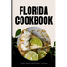 Florida Cookbook: Traditional Recipes of Florida