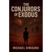 The Conjurors of Exodus