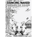 Dancing Naked Through the Square: Poems from the Wandering Mind of a Miller