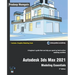 Autodesk 3ds Max 2021: Modeling Essentials, 3rd Edition