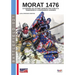 Morat 1476: La guerra all'ultimo sangue fra Carlo il Temerario e i confederati svizzeri