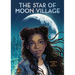 The Star of Moon Village