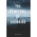 The Symptoms of Drowning