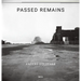 Anders Goldfarb: Passed Remains: Williamsburg/Greenpoint 1987 - 2007