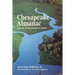 Chesapeake Almanac: Following the Bay Through the Seasons