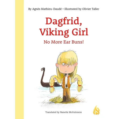 Dagfrid, Viking Girl: No More Ear Buns!