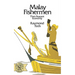 Malay Fishermen: Their Peasant Economy