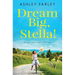 Dream Big, Stella!