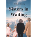 Sisters in Waiting