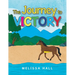 The Journey to VICTORY