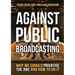 Against Public Broadcasting: Why and how we should privatise the ABC
