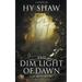 The Dim Light of Dawn
