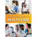 Exploring Careers in Health Care