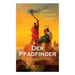 Der Pfadfinder (Western-Klassiker): Abenteuer-Roman Aus Dem Wilden Westen