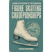 A Complete History of the European Figure Skating Championships