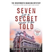 Seven For a Secret Never to Be Told: The Wentworth Mansion Mystery